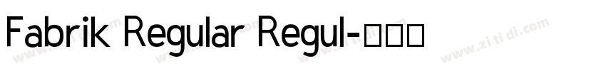 Fabrik Regular Regul字体转换